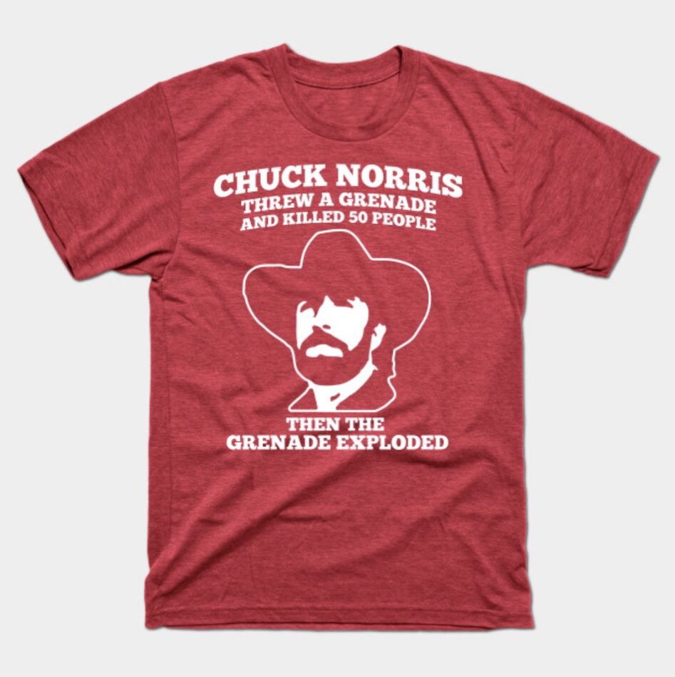 Chuck Norris Threw a Grenade Chuck Norris T-Shirt