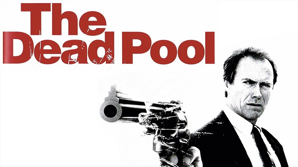 The Dead Pool Dirty Harry Ranked