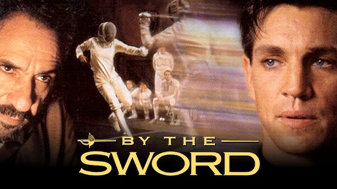 By The Sword The Most Ultimate Fencing Action Movie Ever